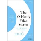 The O. Henry Prize Stories 2016       {USED}